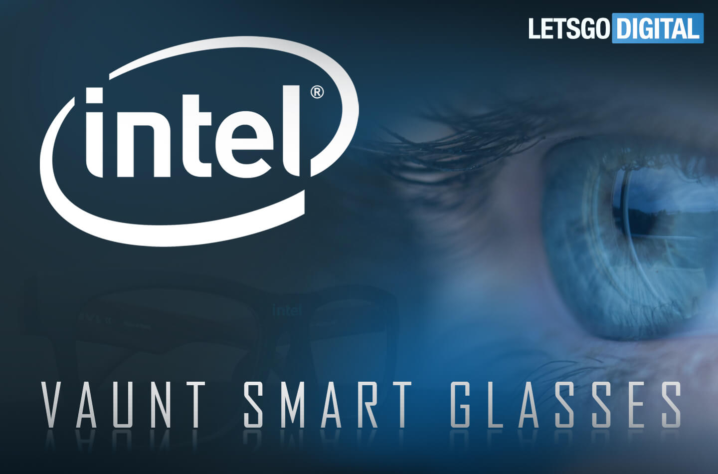Intel Vaunt smart glasses LetsGoDigital