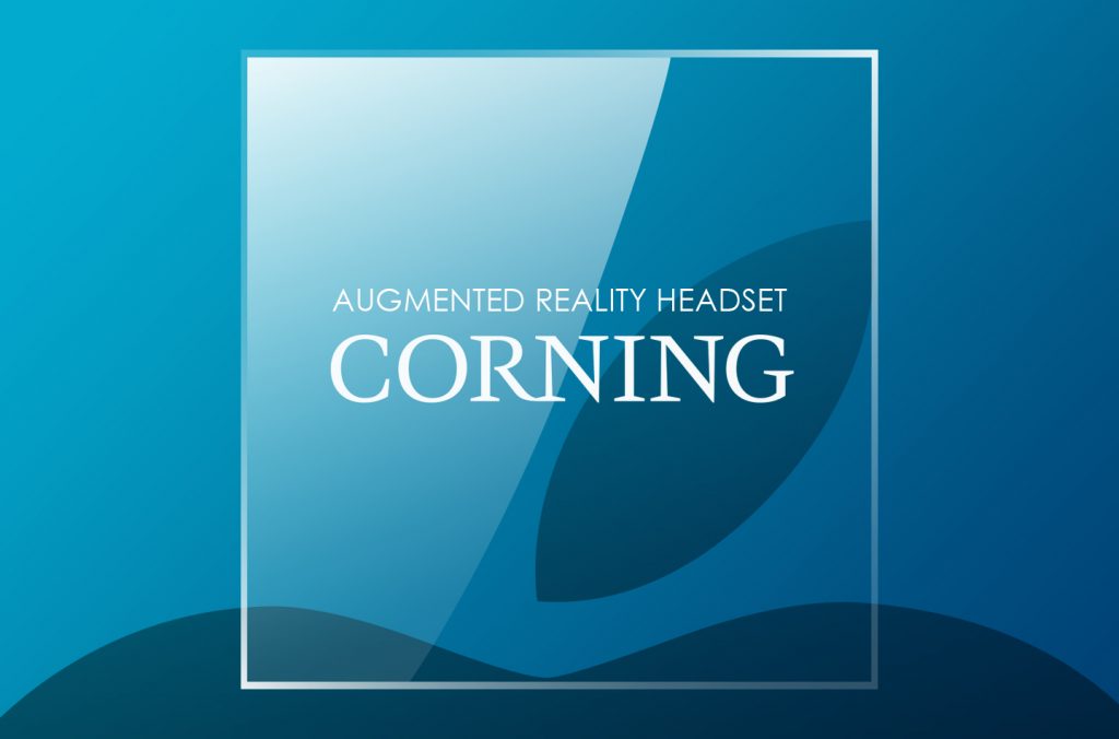 Corning Augmented Reality headset
